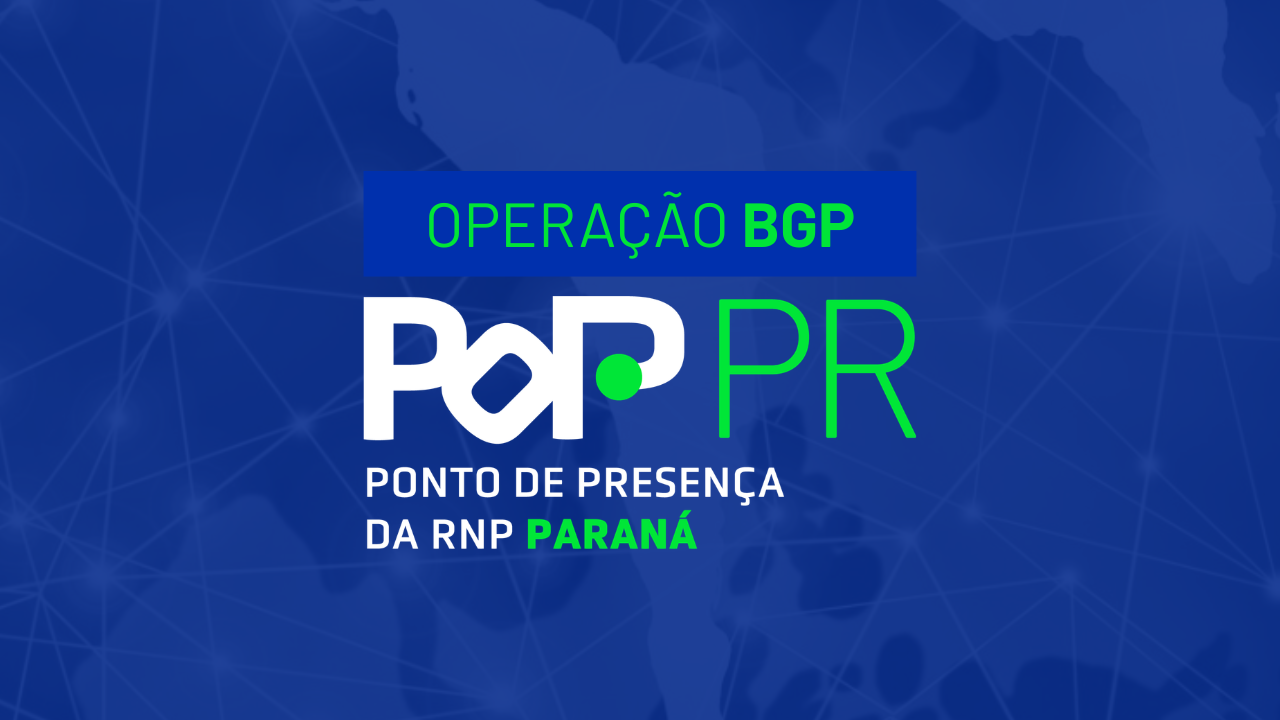 Operação BGP (PoP-PR)